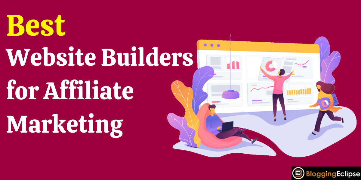 3 Best Website Builders for Affiliate Marketing 2024 (Top Pick)
