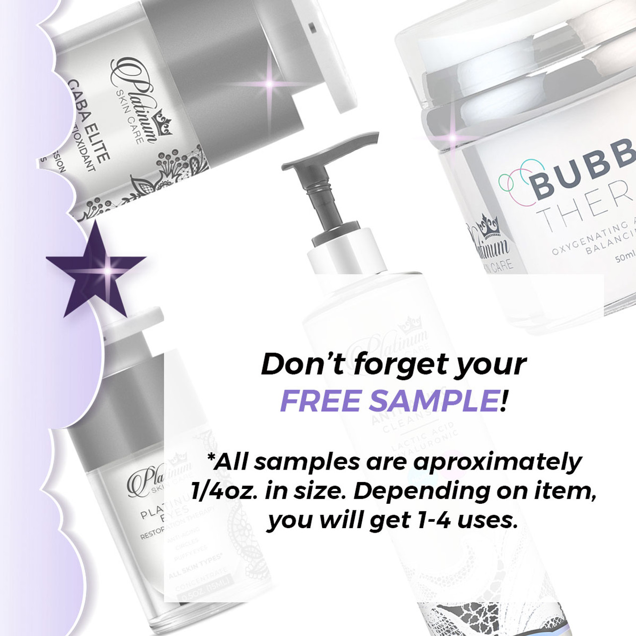 Free Sample with purchase on Platinum Skin Care